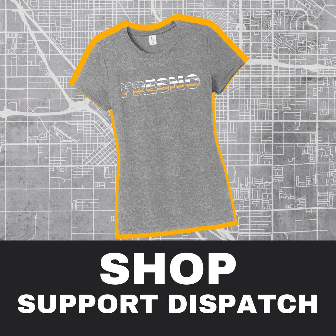 Support Dispatch Fresno