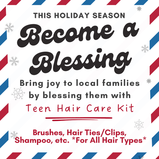2025 Blessings - Teen Hair Care Kit